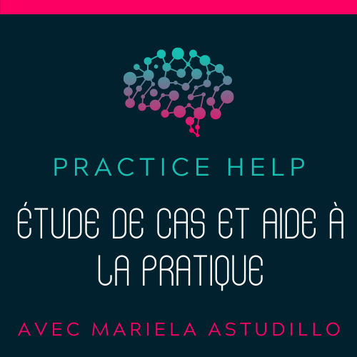 Étude de cas et aide à la pratique avec Mariela Astudillo